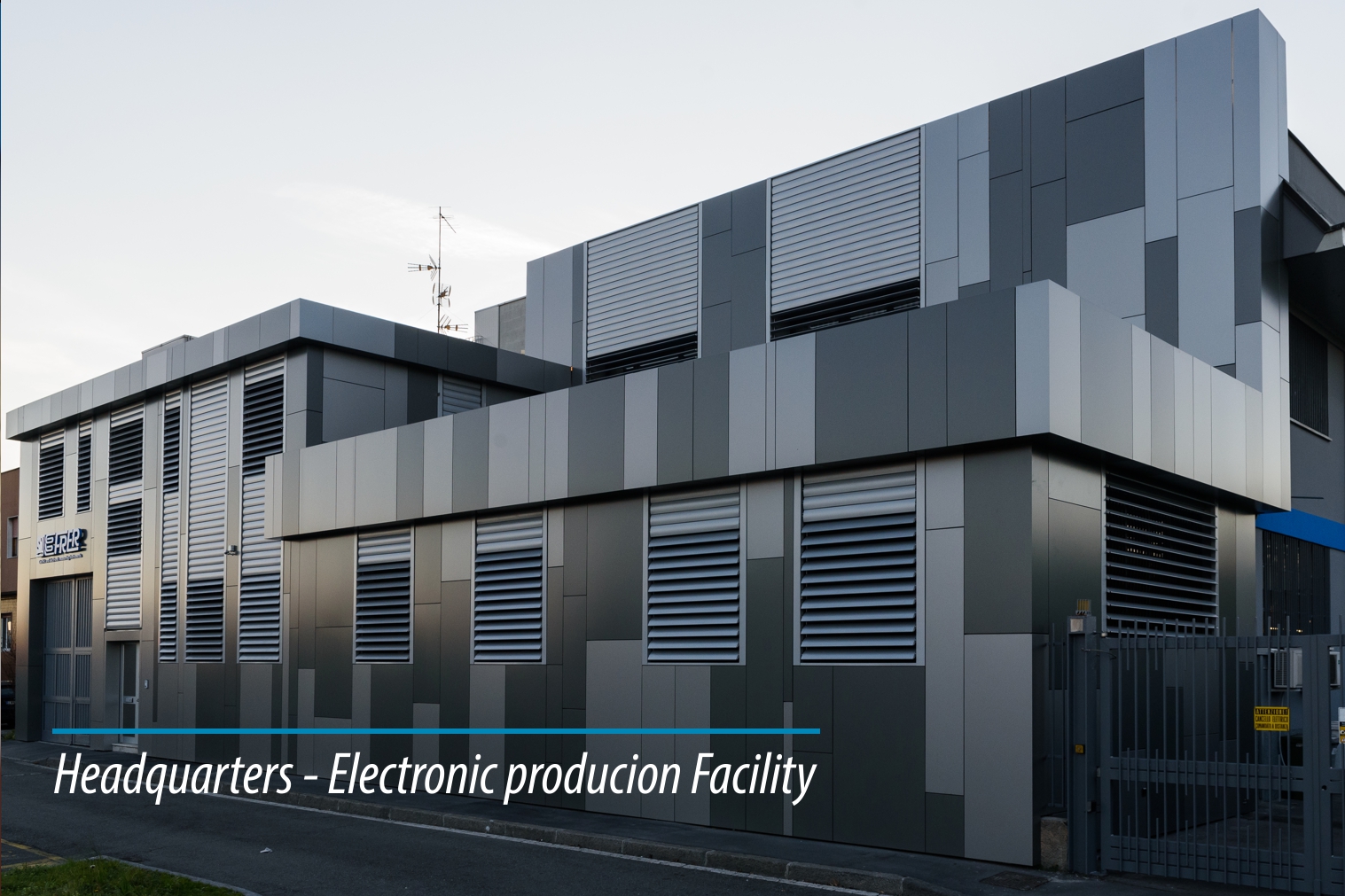Headquarters - Electronic production Facility